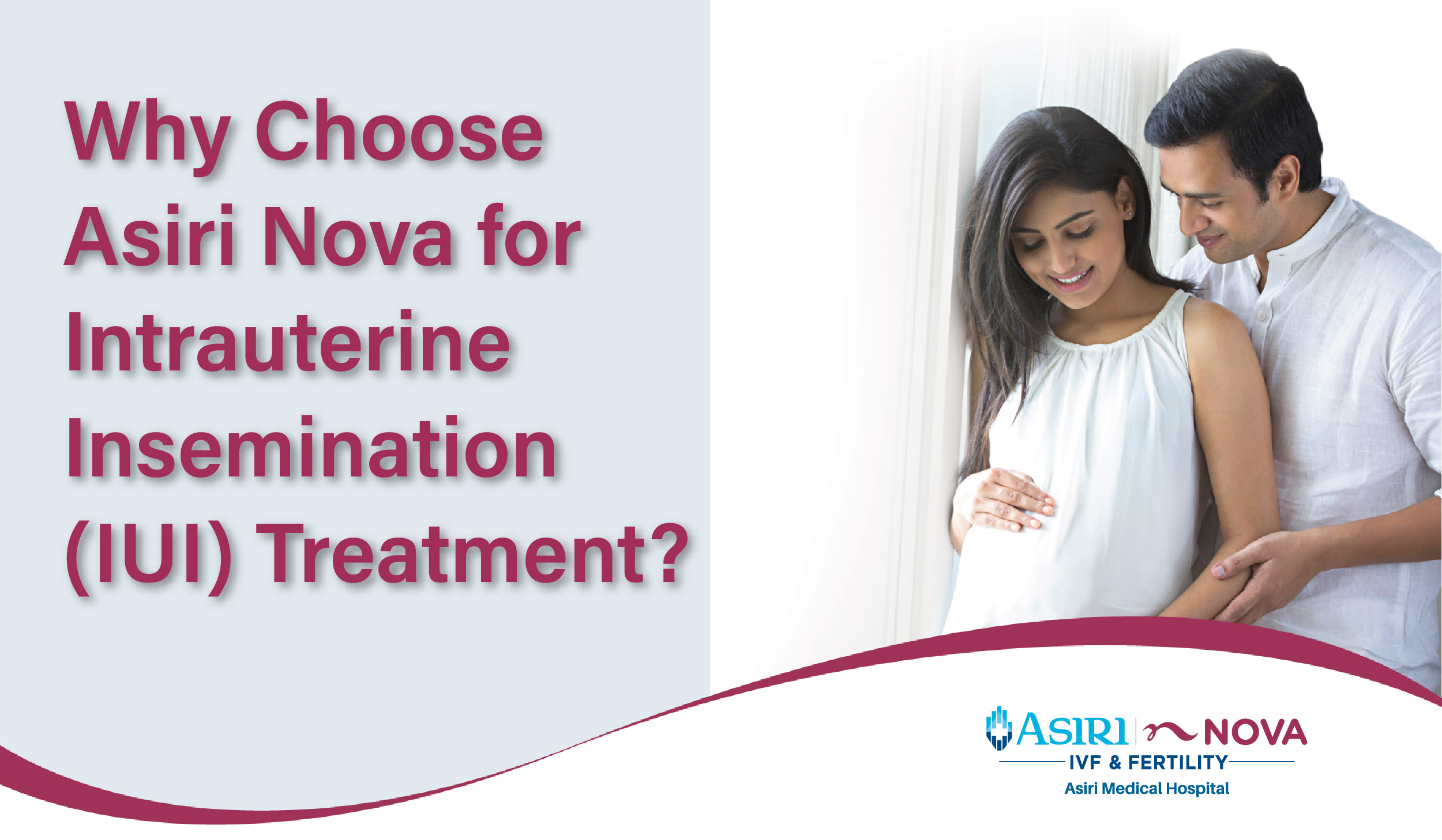 240912100955Why_Choose_Asiri_Nova_for_Intrauterine_Insemination_(IUI)_Treatment-01-01.jpg