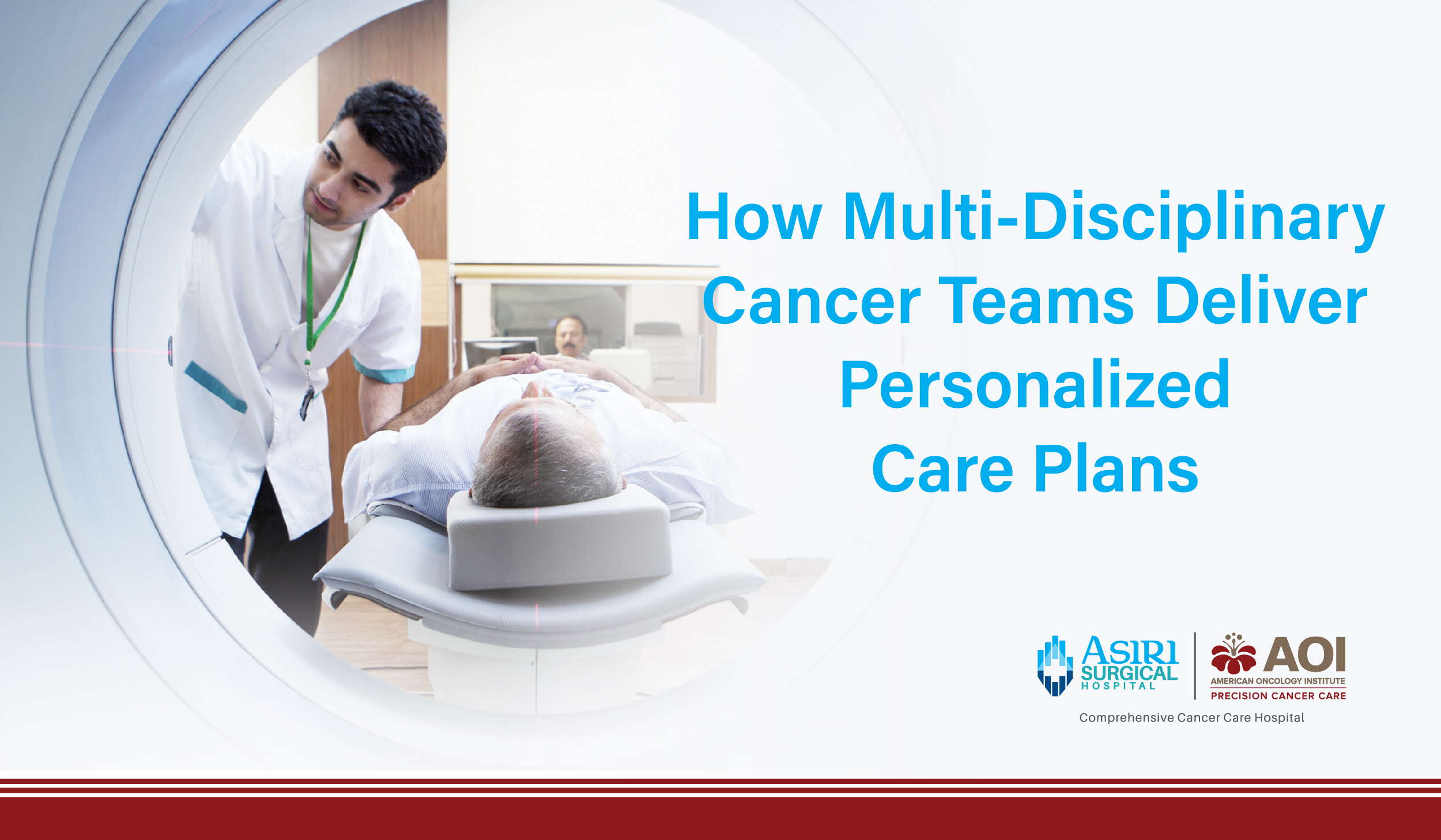 241119161110How_Multi-Disciplinary_Cancer_Teams_Deliver_Personalized_Care_Plans-01.jpg