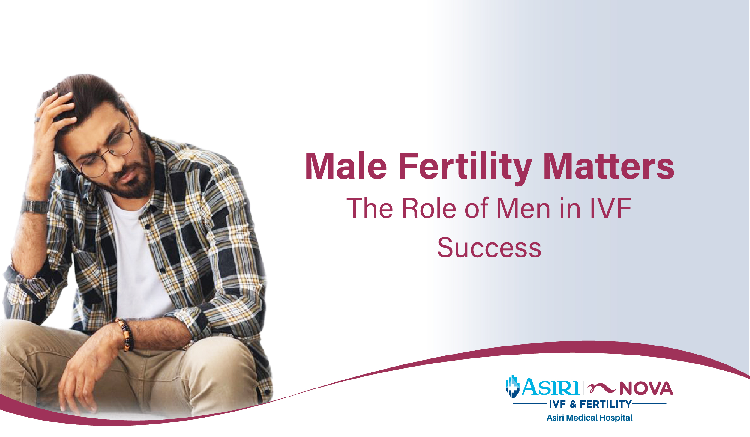 241219001236Male_Fertility_Matters_The_Role_of_Men_in_IVF_Success.-01.jpg